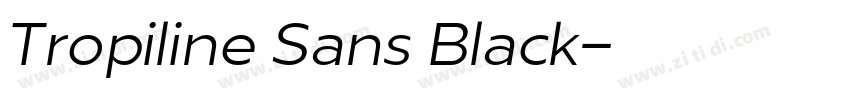 Tropiline Sans Black字体转换